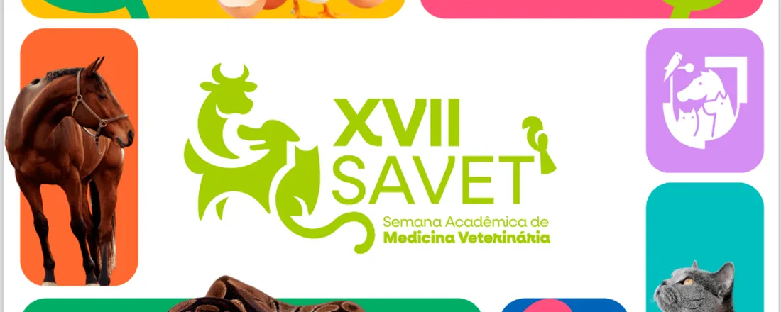 XVII Semana Acadêmica de Medicina Veterinária - SAVET