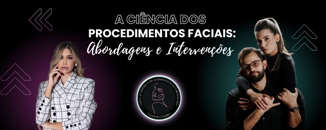 A CIÊNCIA DOS PROCEDIMENTOS FACIAIS: ABORDAGENS E INTERVENÇÕES