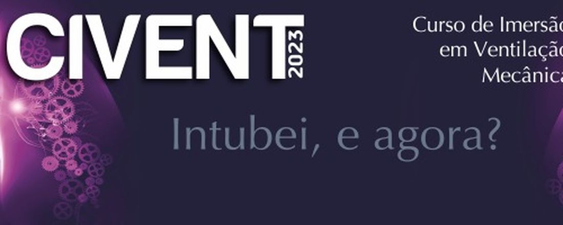 CIVent Campo Mourão - Curso de Imersão em Ventilação Mecânica