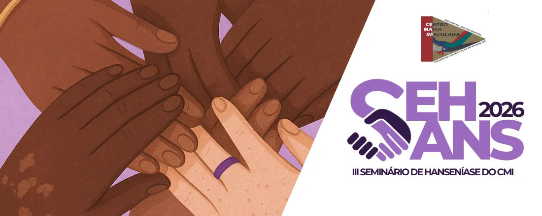 SEHANS CMI- 3° Seminário de Hanseníase do CMI