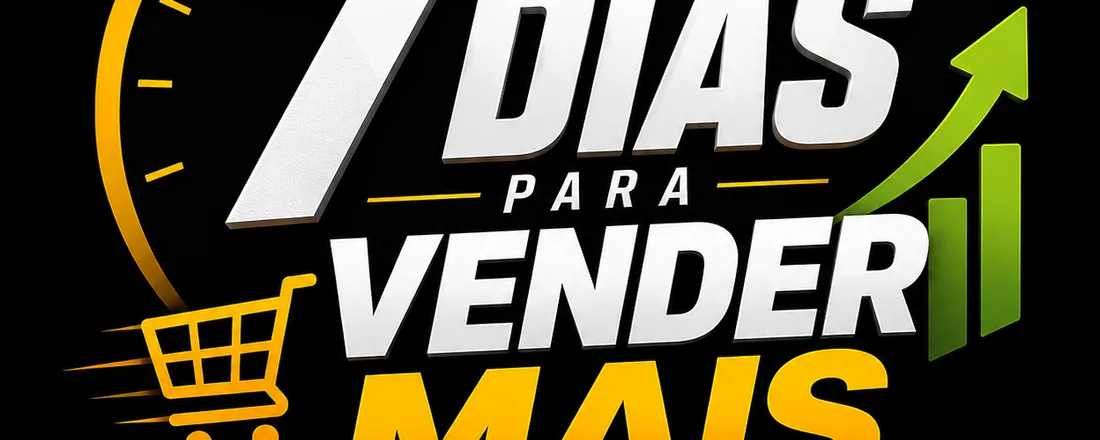 Desafio 7 Dias para Vender Mais