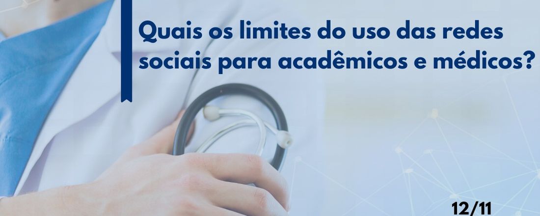 Ética médica: Quais os limites do uso das redes sociais para acadêmicos e médicos?