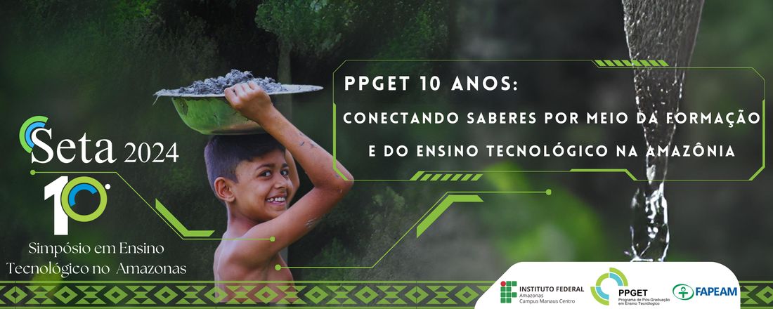 X SIMPÓSIO EM ENSINO TECNOLÓGICO DO AMAZONAS