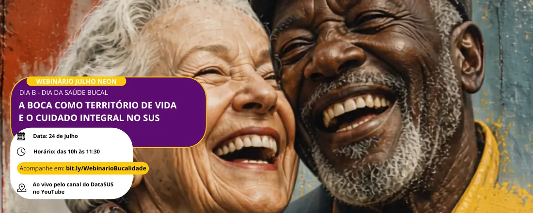 Webinário: A Boca como Território de Vida e o Cuidado Integral no SUS