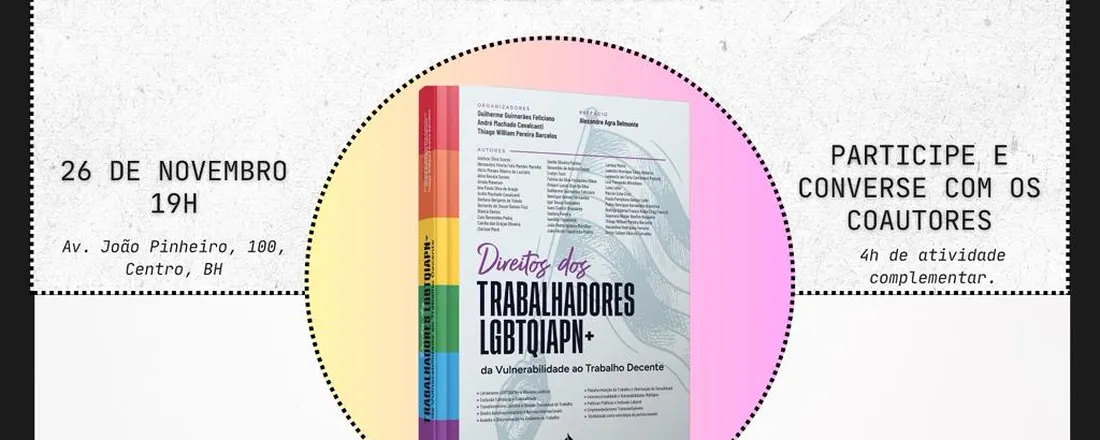 Roda de Conversa e Lançamento: Direitos dos Trabalhadores LGBTQIAPN+: da vulnerabilidade ao Trabalho Decente