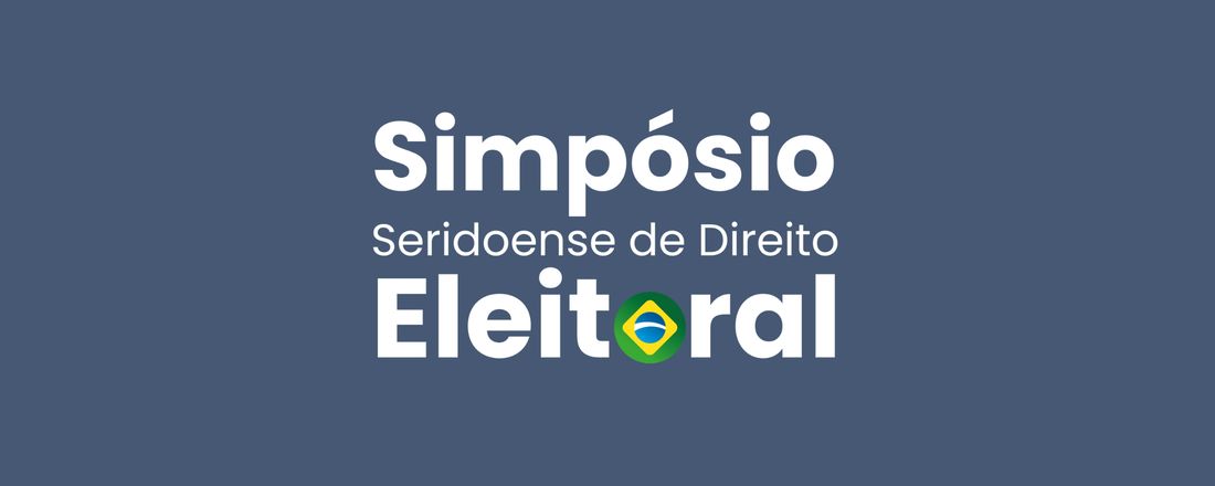 Simpósio Seridoense de Direito Eleitoral