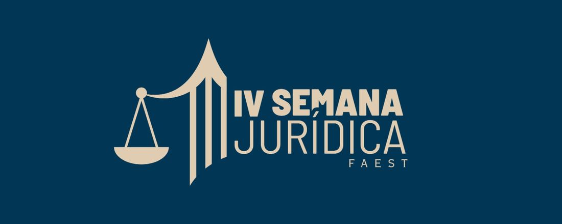 IV Semana Juridica: Educação Jurídica para um Mundo em Transformação