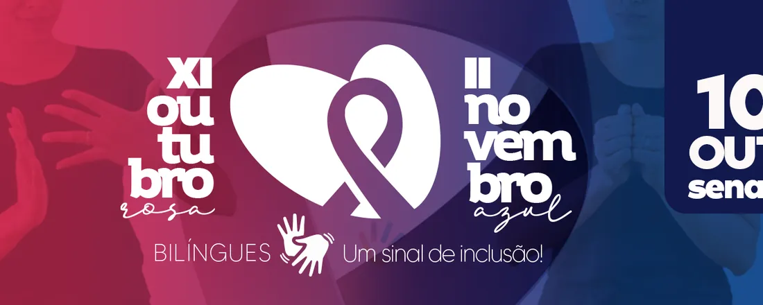 11° Outubro Rosa e 2° Novembro Azul Bilíngues Libras/Português do Brasil