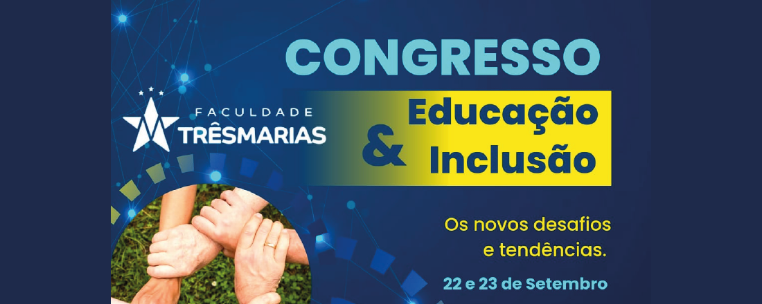 Educação e Inclusão: novos desafios e tendências.