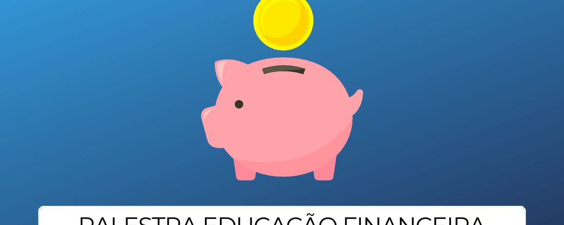 Palestra Educação Financeira - Online