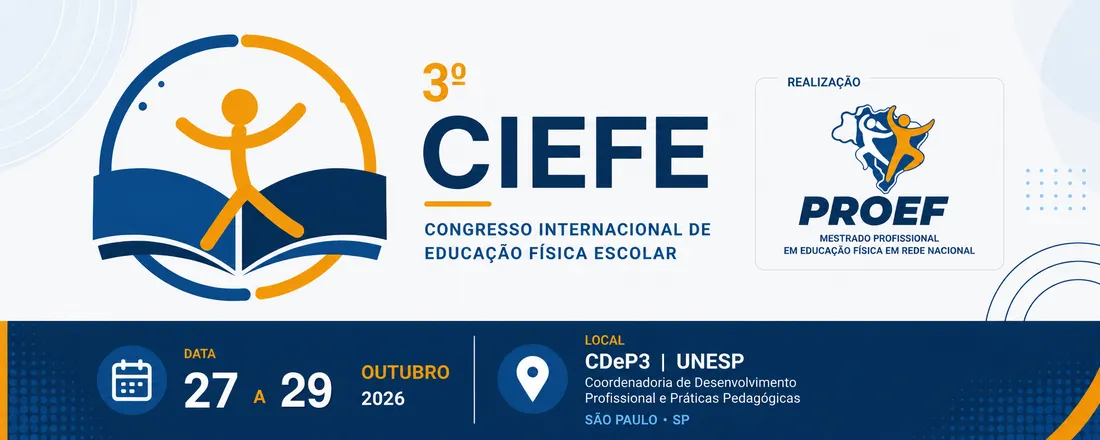 3° CIEFE- Congresso Internacional de Educação Física Escolar: Ciência Delas