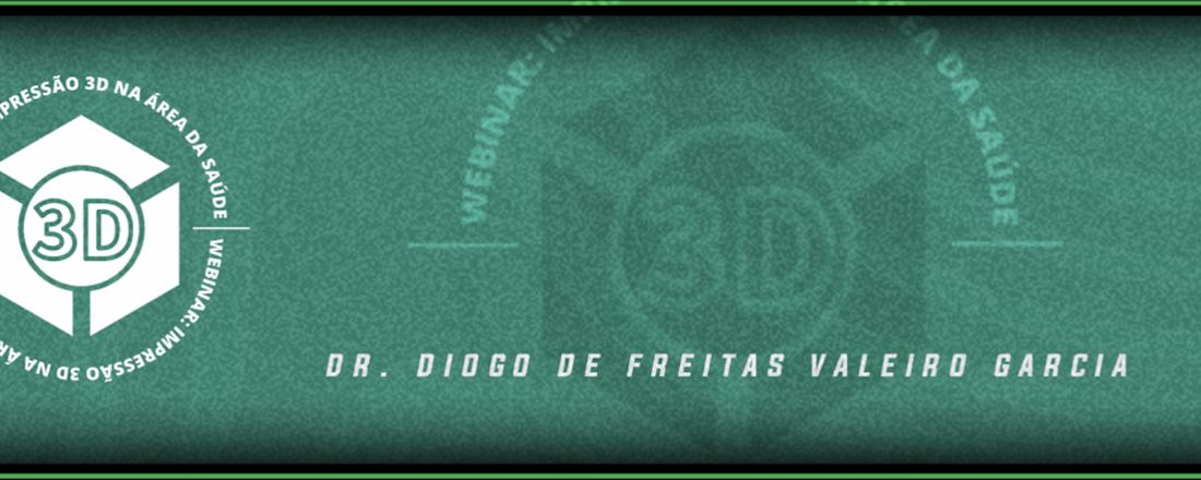 WEBINAR: Impressão 3D na área da saúde
