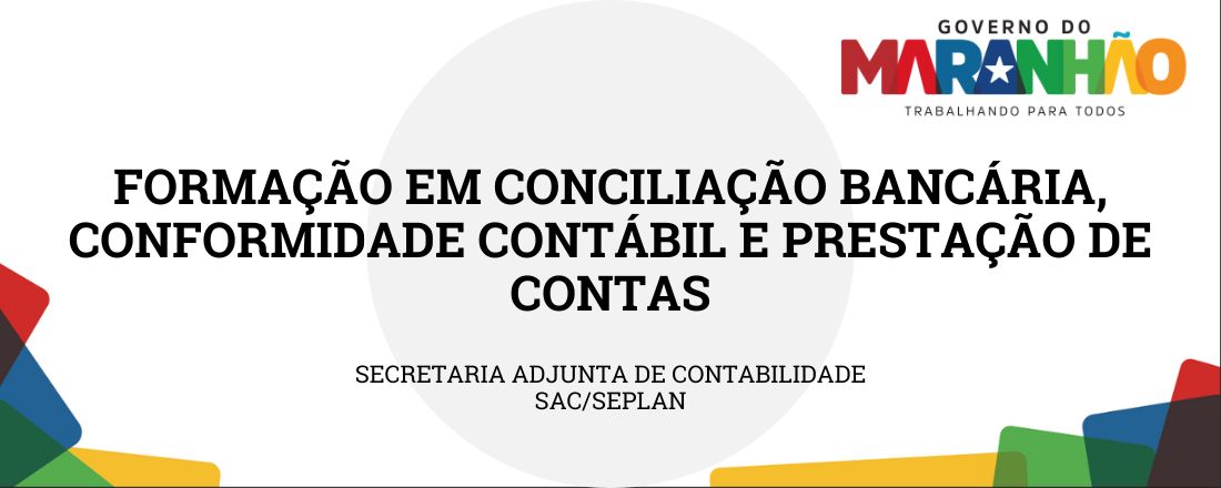 Formação aos SERVIDORES CONTADORES RESPONSÁVEIS das Unidades Gestoras do Maranhão