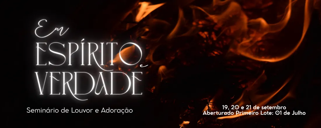 Em espírito e verdade - Seminário de Adoração