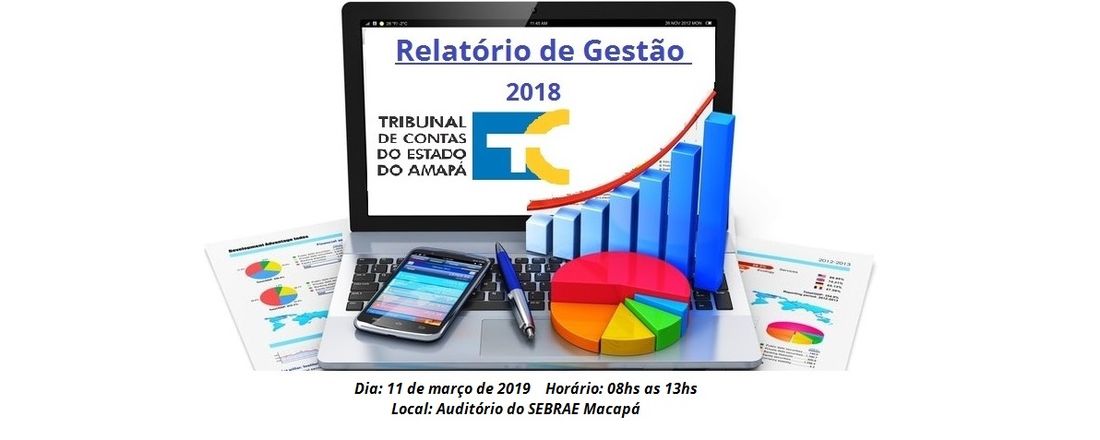 OFICINA DE ORIENTAÇÃO AOS JURISDICIONADOS ESTADUAIS DO TCE/AP SOBRE RELATÓRIO DE GESTÃO DE 2018