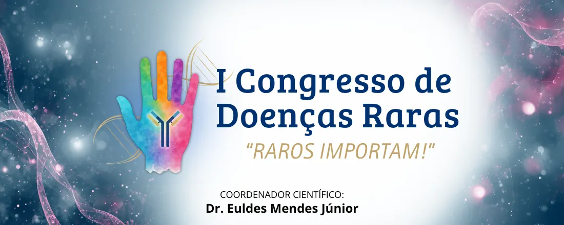 I CONGRESSO DE DOENÇAS RARAS