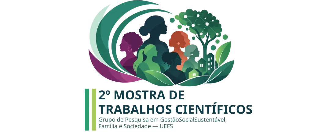 II MOSTRA DE TRABALHOS CIENTÍFICOS DO GRUPO DE PESQUISA EM GESTÃO SOCIAL SUSTENTÁVEL, FAMÍLIA E SOCIEDADE