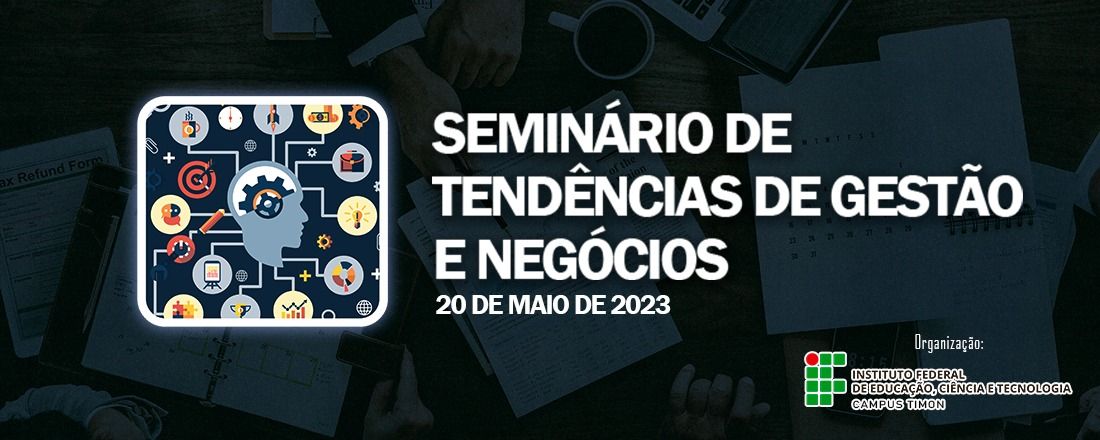 Seminário de Tendências de Gestão e Negócios