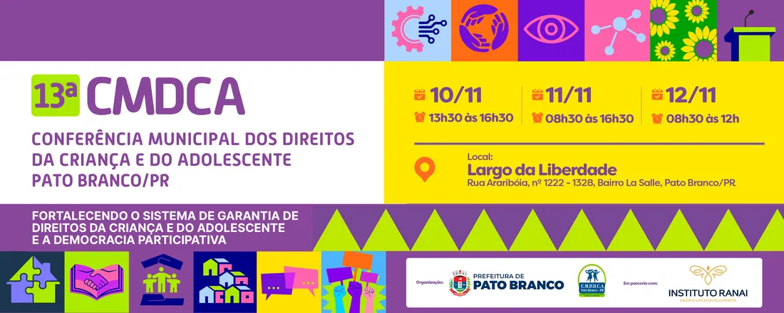 13ª Conferência Municipal dos Direitos da Criança e do Adolescente - Pato Branco/PR