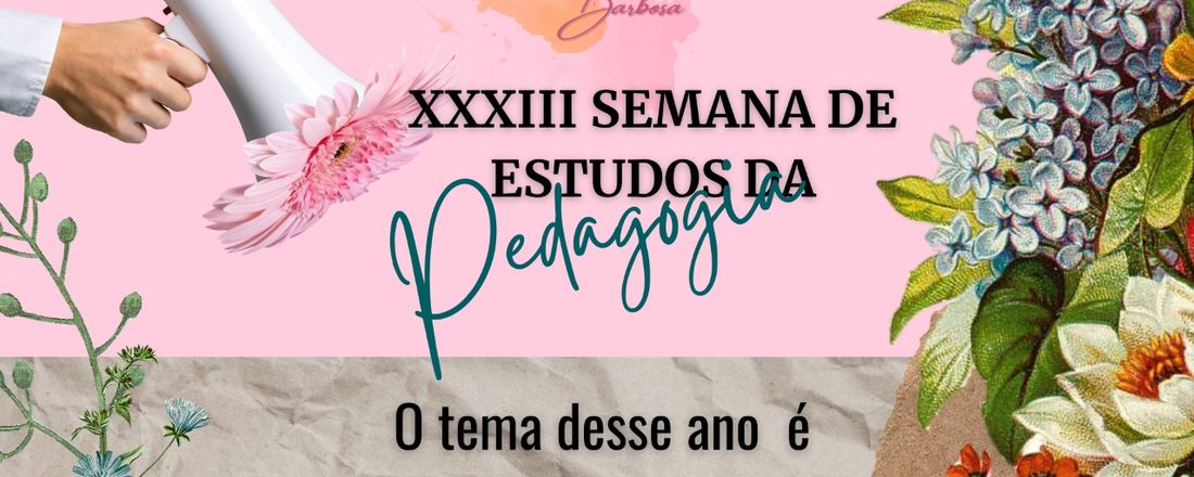 XXXIII SEPed - Direitos Humanos e Práxis: Diálogos, Caminhos e Resistências no Processo Pedagógico
