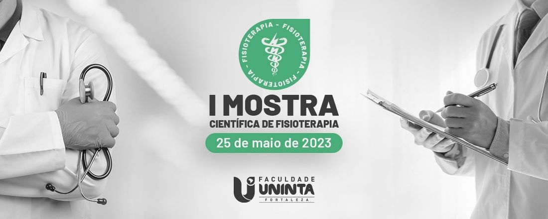 I Mostra de Fisioterapia da Faculdade Uninta Fortaleza