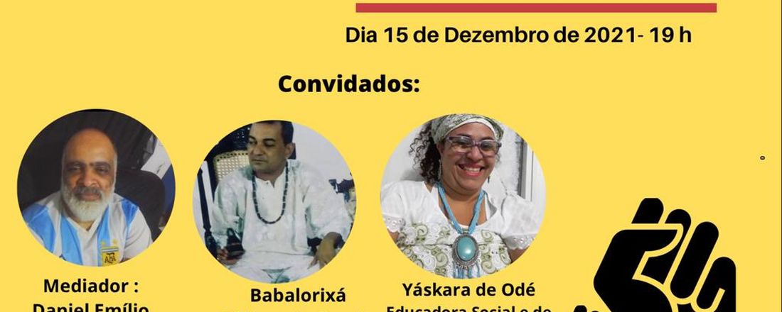 Webinário - Desafios da Cultura Afro-Brasileira em Resistência a Etnocracia Racista