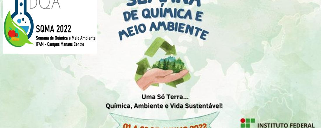 SEMANA DE QUÍMICA E MEIO AMBIENTE DO IFAM