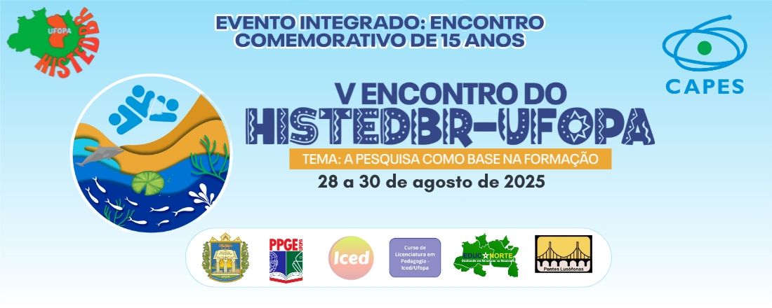 V Encontro do Histedbr UFOPA: a pesquisa como base da formação