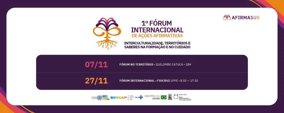 1º Fórum Internacional de Ações Afirmativas em Saúde, Educação e Cultura