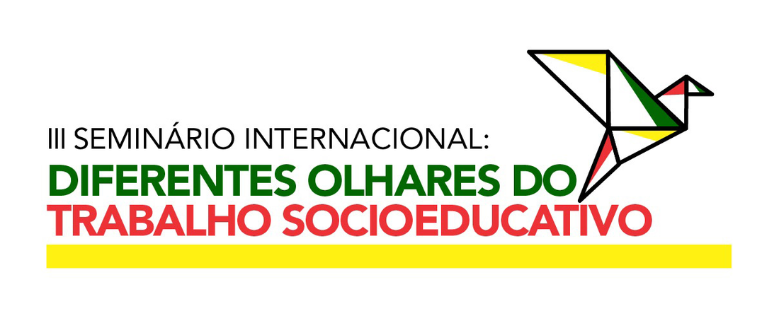 III Seminário Internacional: diferentes olhares do trabalho socioeducativo