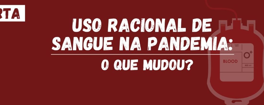 Aula aberta: Uso de hemocomponentes na pandemia de COVID-19