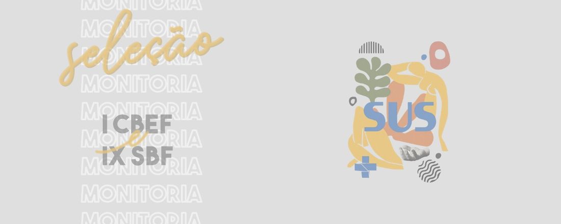 SELEÇÃO DE MONITORIA - I CONGRESSO BAIANO DE EDUCAÇÃO EM FISIOTERAPIA e IX SEMANA BAIANA DE FISIOTERAPIA