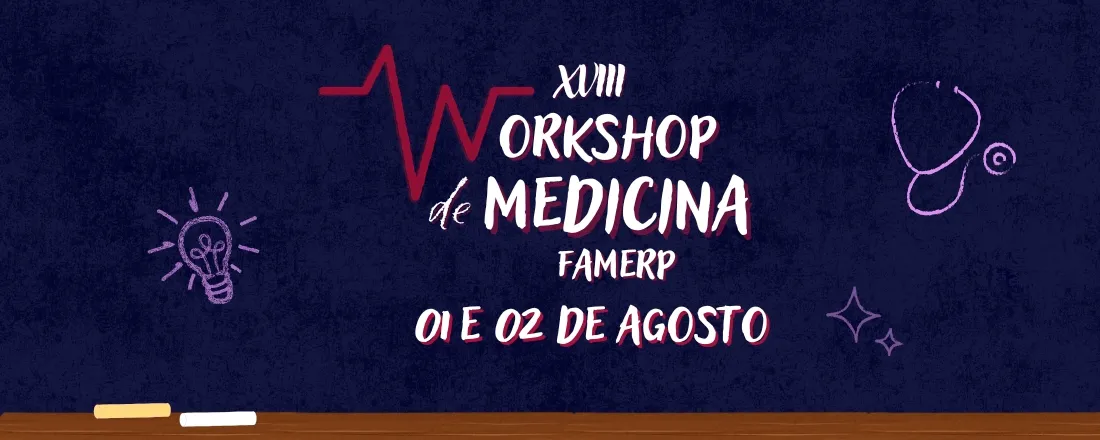 XVIII Workshop de Medicina FAMERP
