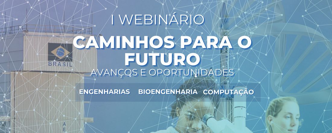 Caminhos para o Futuro: Avanços e oportunidades nas Engenharias, Bioengenharia e Computação