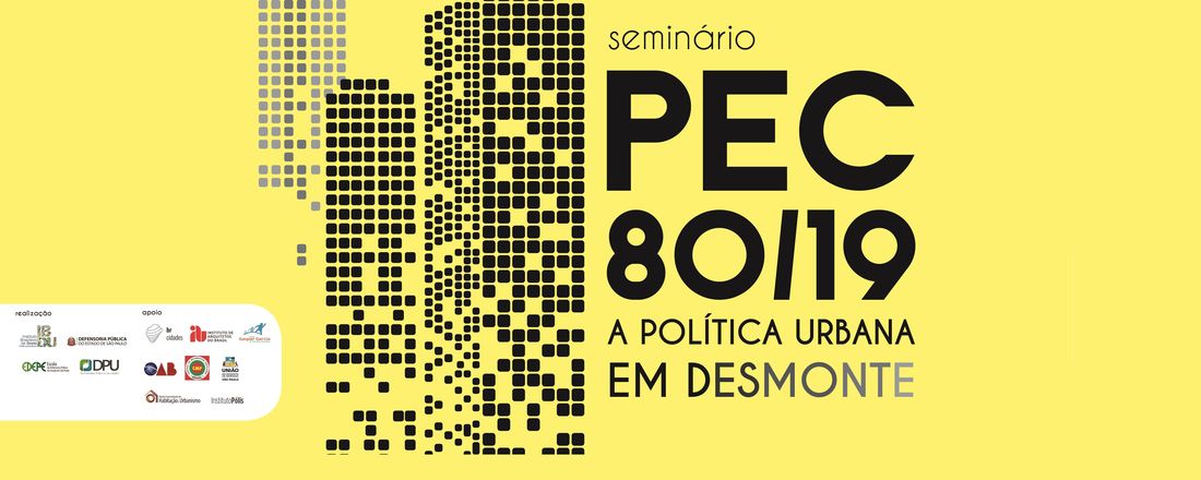 PEC 80/19 - A POLÍTICA URBANA EM DESMONTE