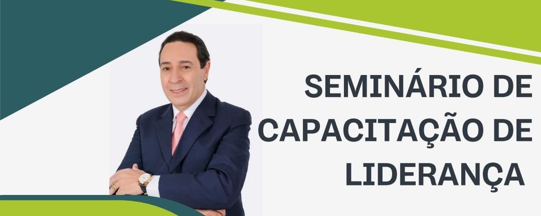 SEMINÁRIO DE CAPACITAÇÃO DE LIDERANÇA