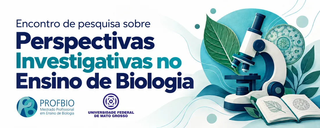 Encontro de pesquisa sobre Perspectivas Investigativas no Ensino de Biologia