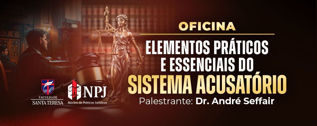 Elementos Práticos e Essenciais do Sistema Acusatório