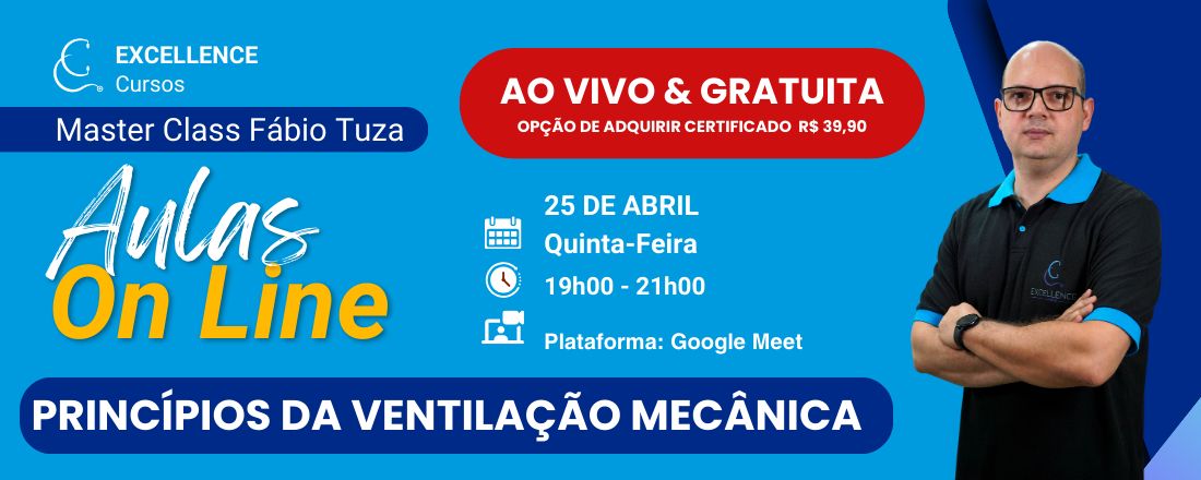 PRINCÍPIOS DA VENTILAÇÃO MECÂNICA- MASTER CLASS FÁBIO TUZA