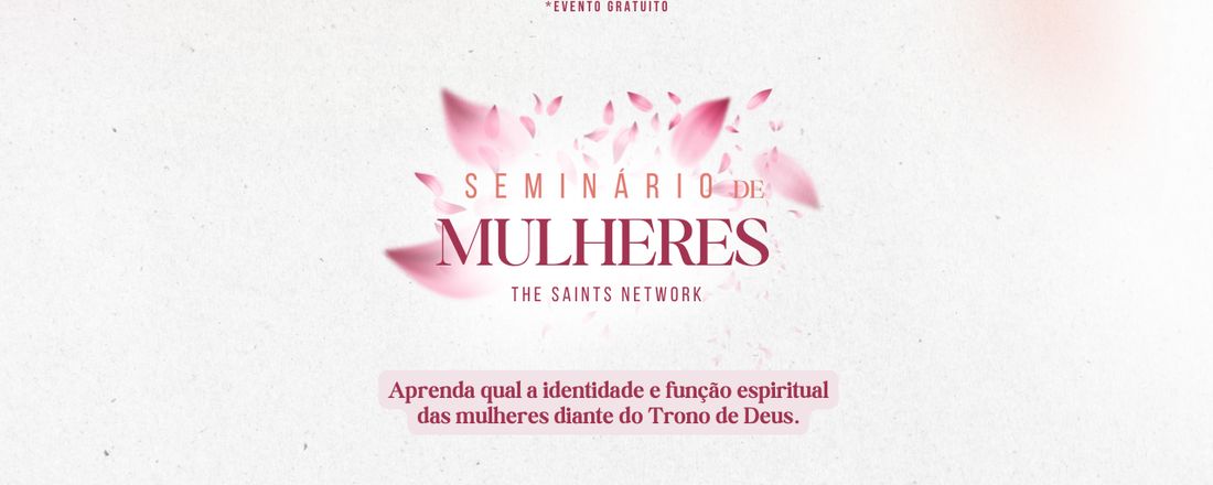 Seminário de Mulheres The Saints Network