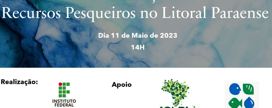 Iniciativas de Avaliação e Gestão de Recursos Pesqueiros no Litoral Paraense