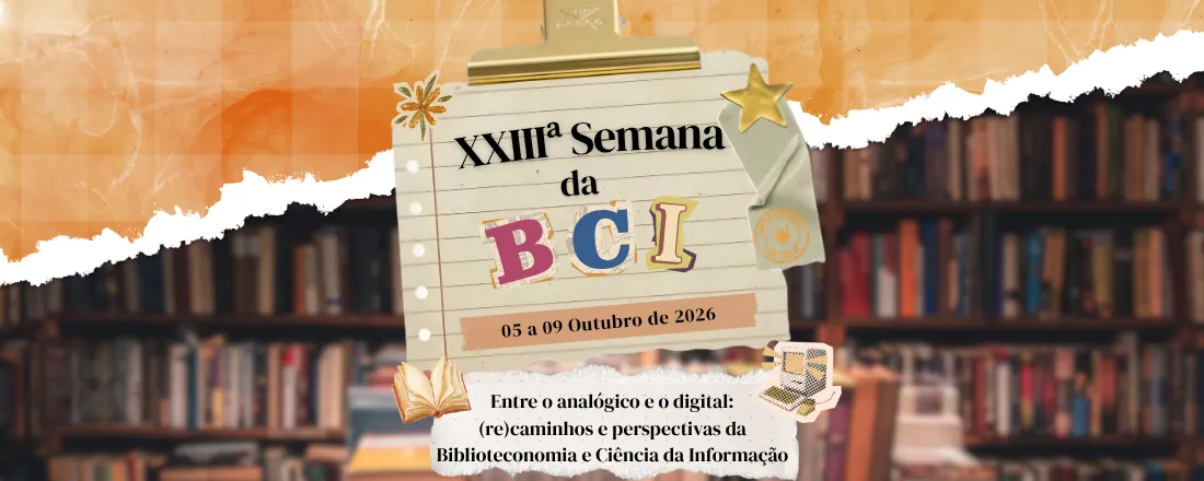 Quarta-feira: XXIIIª Semana da Biblioteconomia e Ciência da Informação