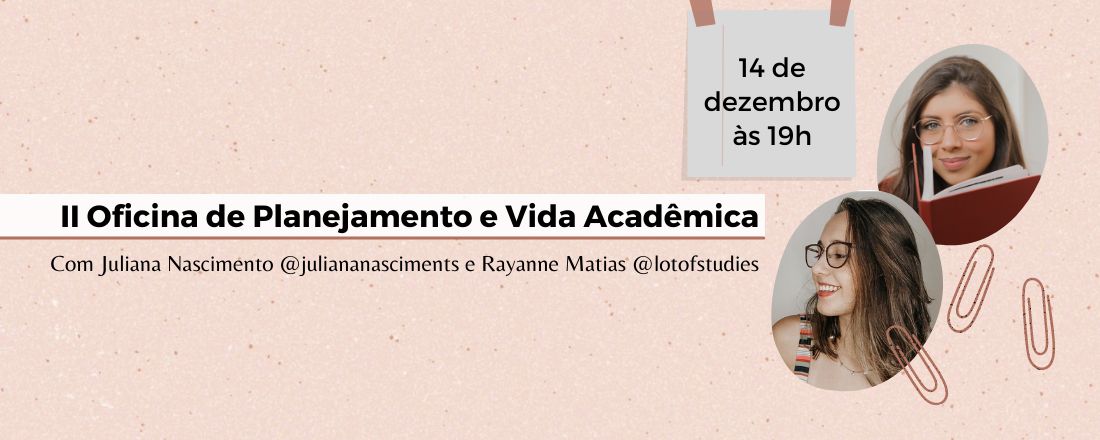 II Oficina Planejamento & Vida Acadêmica