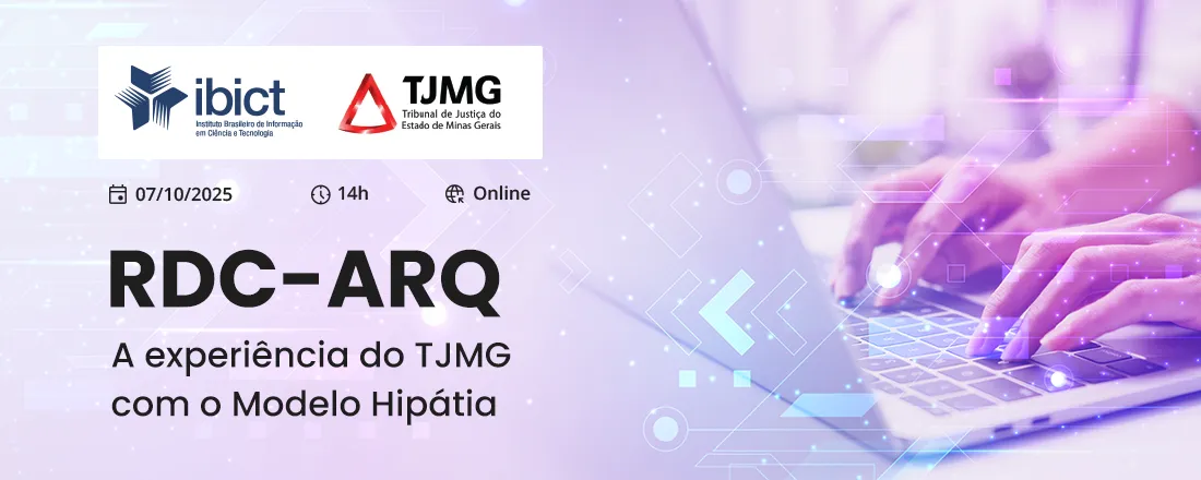 RDC-Arq: a experiência do TJMG com o Modelo Hipátia