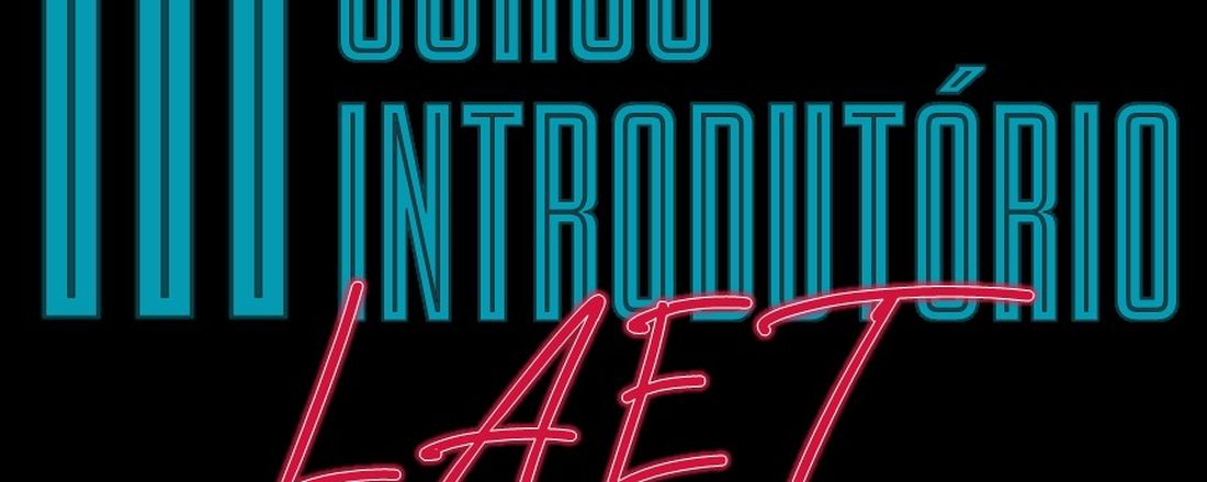 III Curso Introdutório LAET