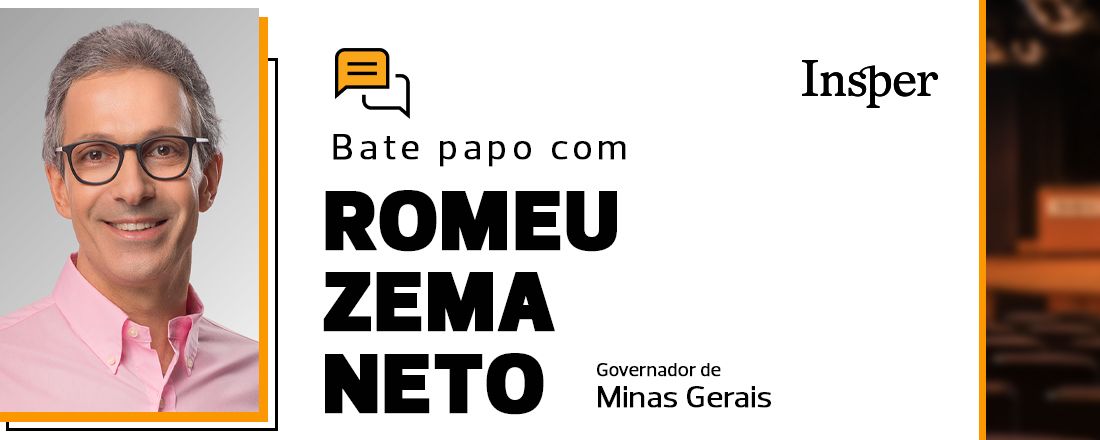 Bate-papo com o Governador Romeu Zema Neto