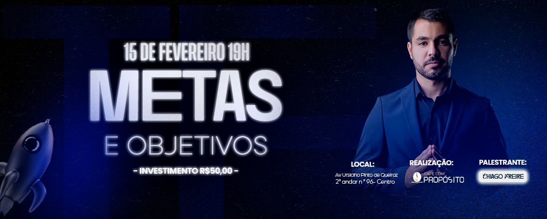 Metas e objetivos com Thiago Freire