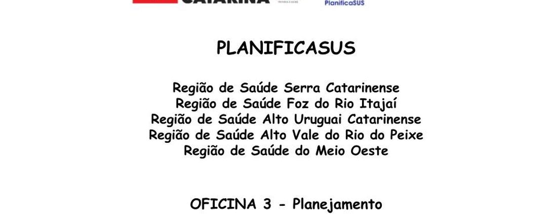 Oficina 3 - PlanificaSUS - Santa Catarina