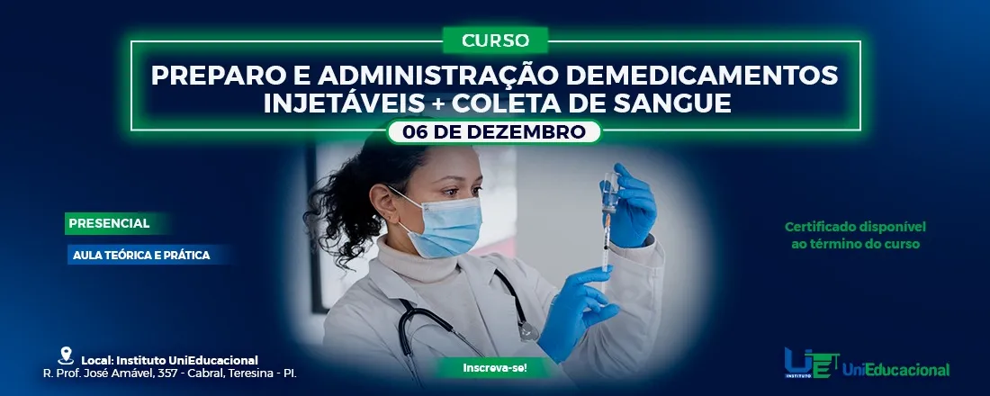 PREPARO E ADMINISTRAÇÃO DE MEDICAMENTOS INJETAVÉIS + COLETA DE SANGUE