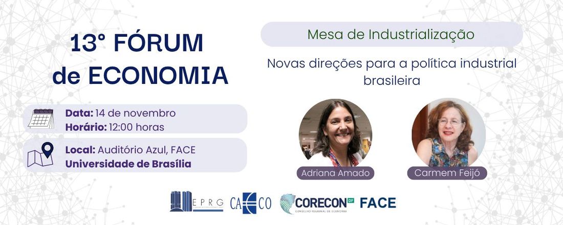 13º Fórum de Economia da UnB discute Novas Direções para a Política Industrial Brasileira